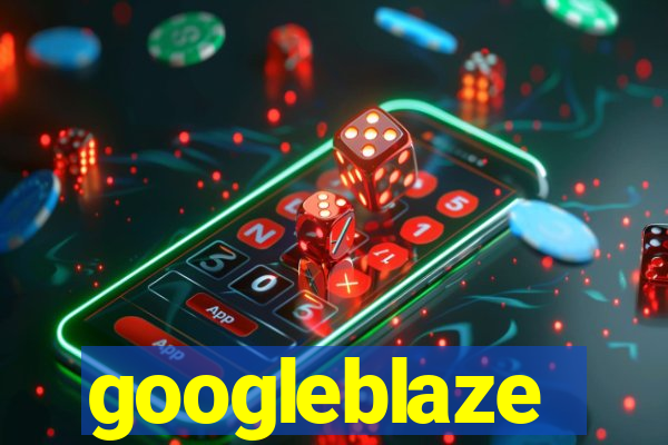 googleblaze