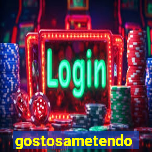 gostosametendo