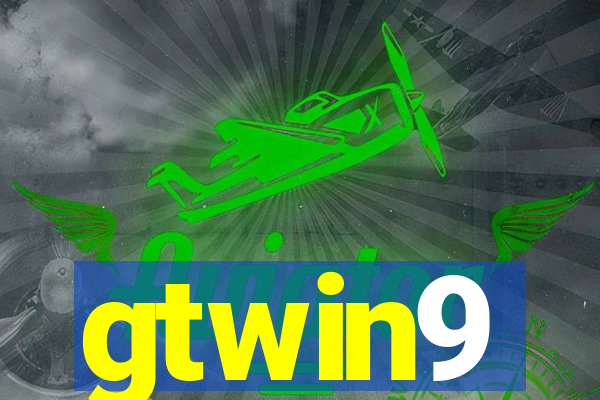 gtwin9