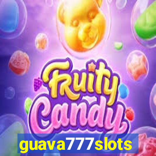 guava777slots