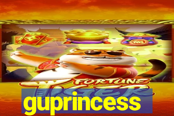 guprincess