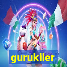 gurukiler