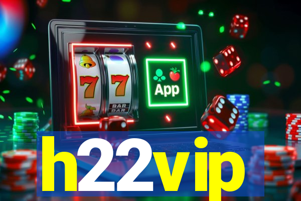 h22vip