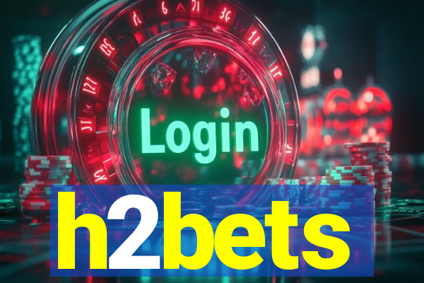 h2bets