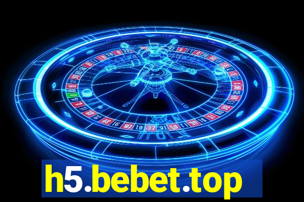 h5.bebet.top