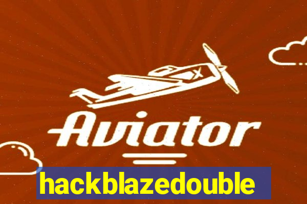 hackblazedouble