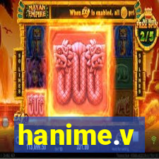 hanime.v