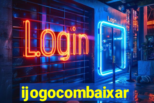 ijogocombaixar