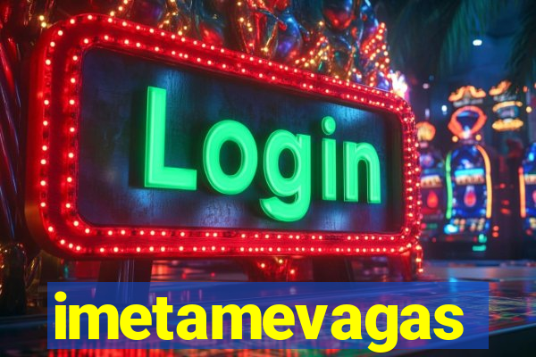 imetamevagas