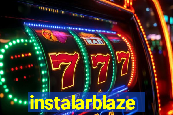 instalarblaze