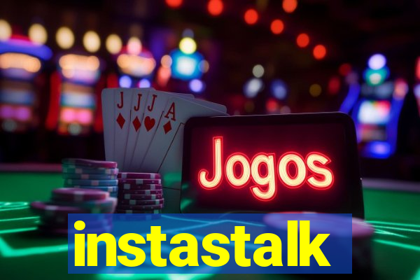 instastalk