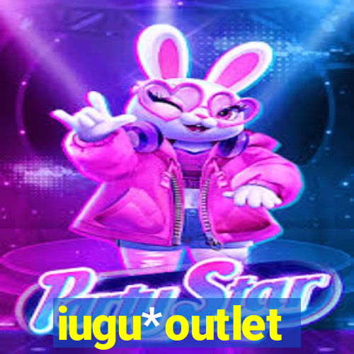 iugu*outlet