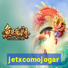 jetxcomojogar