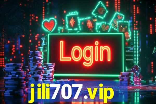 jili707.vip