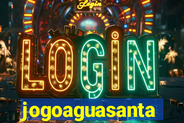 jogoaguasanta