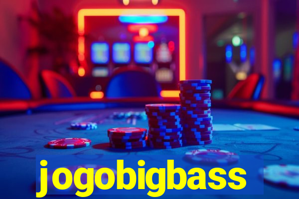 jogobigbass