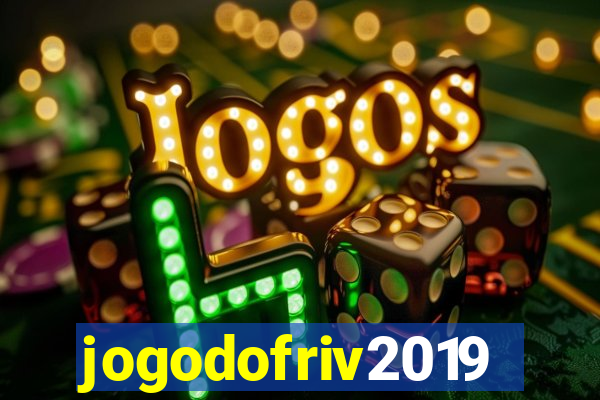 jogodofriv2019