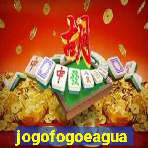 jogofogoeagua