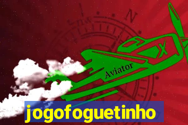 jogofoguetinho