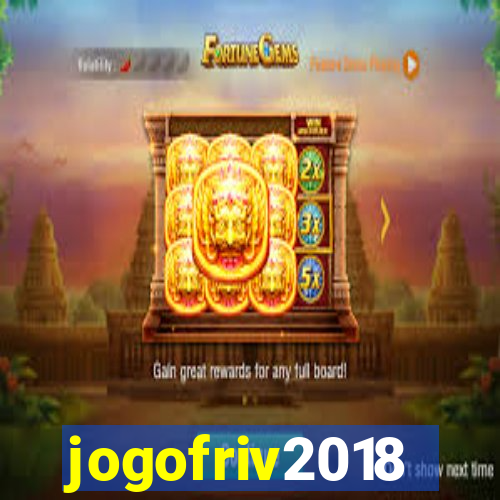 jogofriv2018