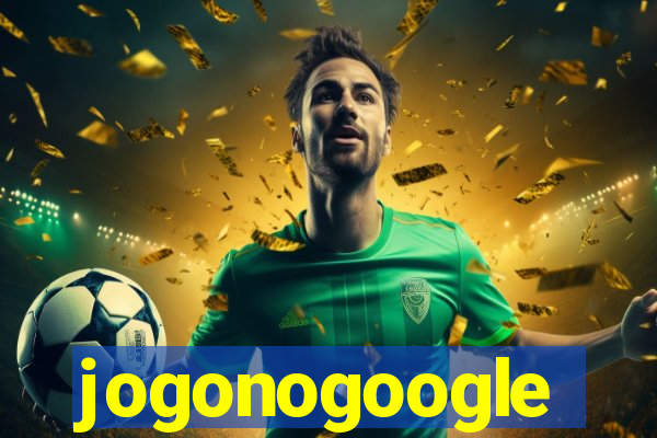 jogonogoogle