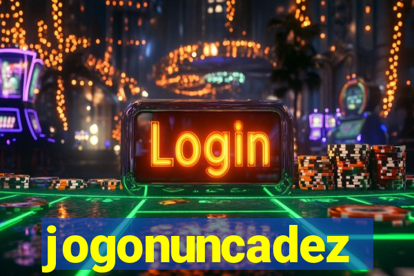 jogonuncadez