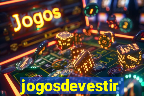 jogosdevestir