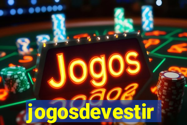 jogosdevestir