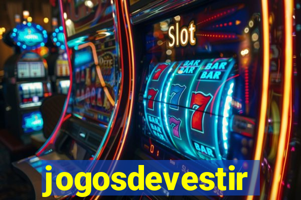 jogosdevestir