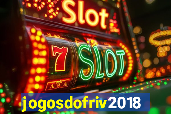 jogosdofriv2018