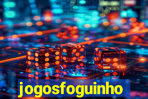 jogosfoguinho