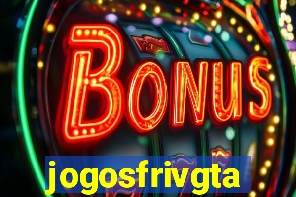 jogosfrivgta