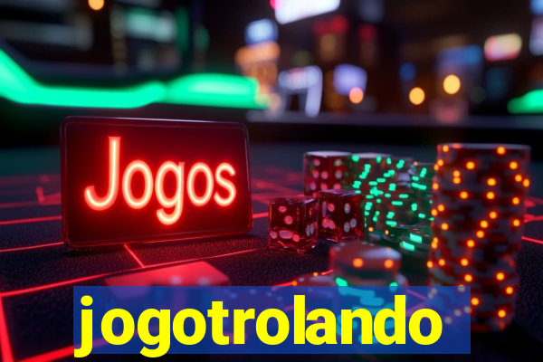 jogotrolando