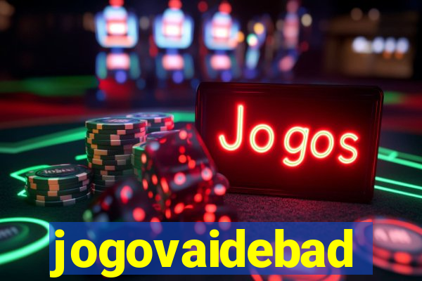 jogovaidebad