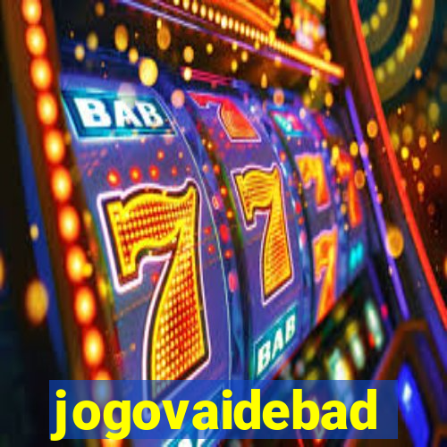 jogovaidebad