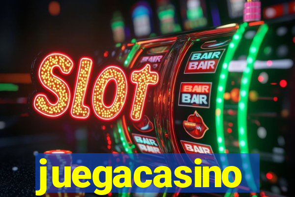 juegacasino