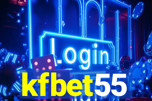 kfbet55