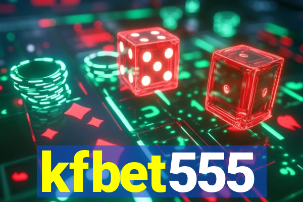 kfbet555