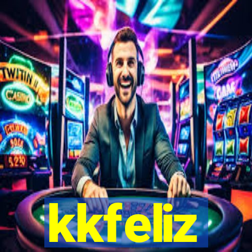 kkfeliz