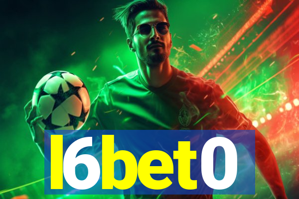 l6bet0