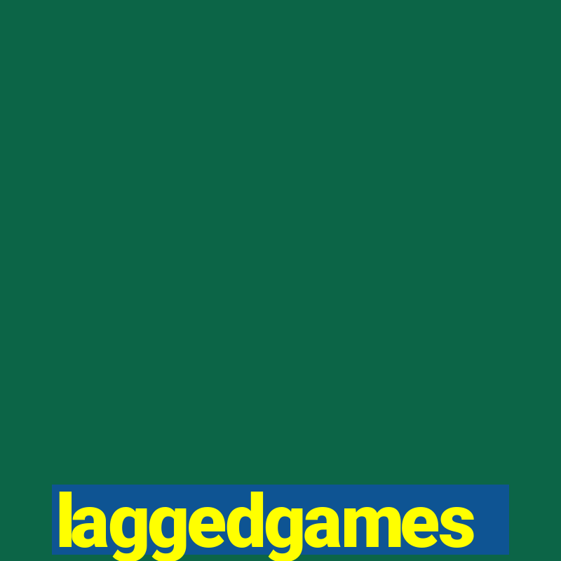 laggedgames