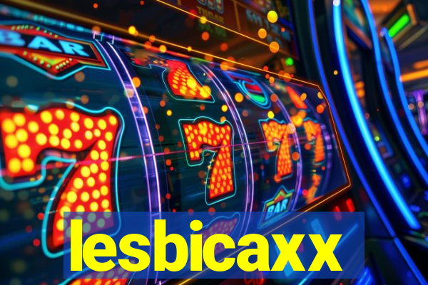 lesbicaxx