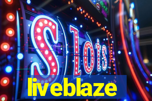 liveblaze