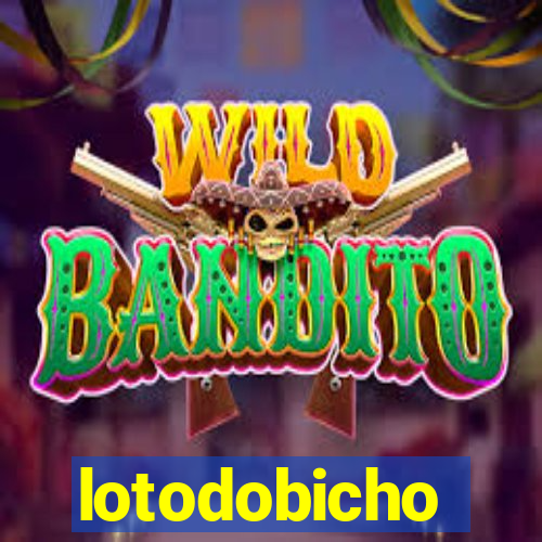 lotodobicho