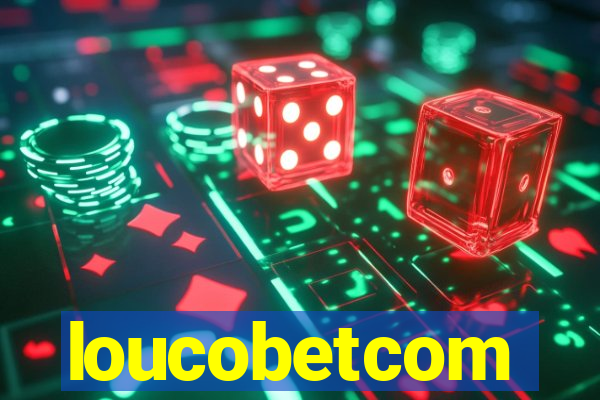 loucobetcom