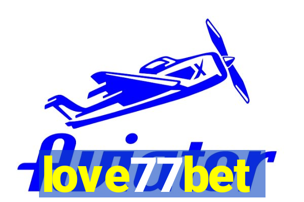 love77bet