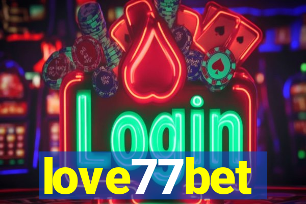 love77bet