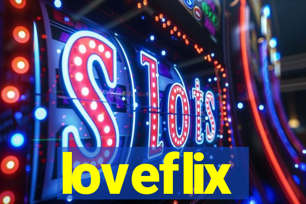 loveflix