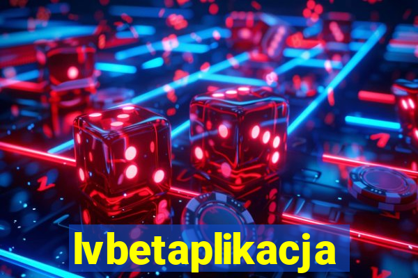 lvbetaplikacja