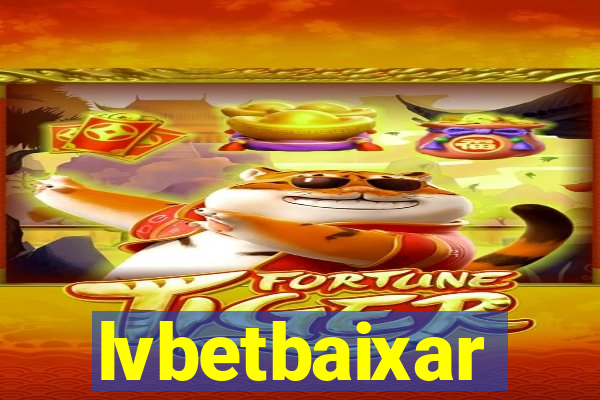 lvbetbaixar